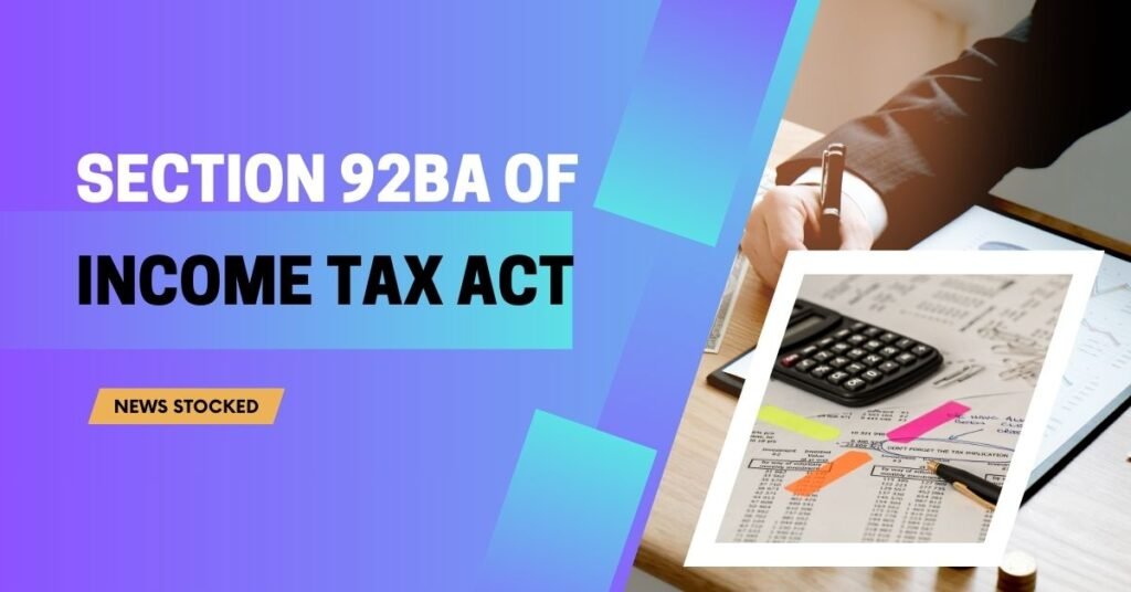 Section 92BA of Income Tax Act